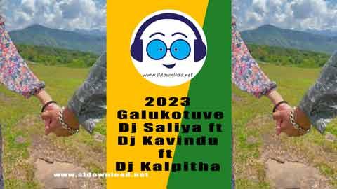 2023 Galukotuve Dj Saliya ft Dj Kavindu ft Dj Kalpitha sinhala remix DJ song free download