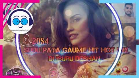 20S4 Sudu Pata Gaume Hit Hot Mix Dj Isuru Deshan sinhala remix free download