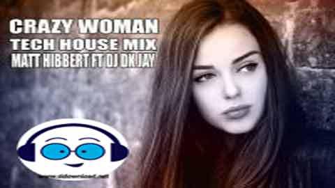 Crazy Woman Tech House Mix DJ Dk JaY 2022 sinhala remix DJ song free download