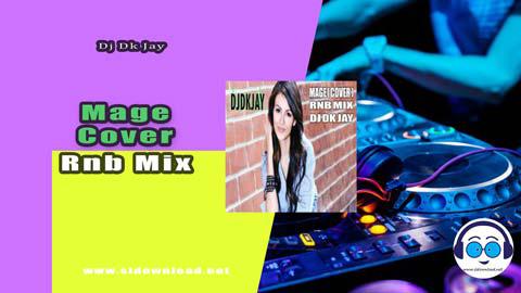 Mage Cover RnB Mix DJ Dk JaY 2023 sinhala remix DJ song free download