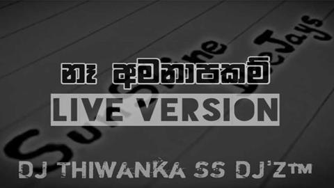 Na Amanapakam sinhala remix free download