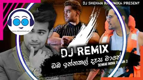 Oba Innakal Desa Mane Dewani Inima Hit Hot Dance Mix Dj Shehan Rashmika 2023 sinhala remix DJ song free download