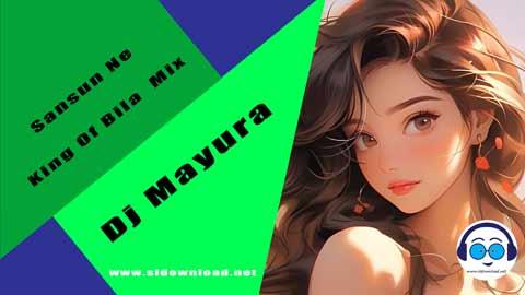 Sansun Ne King Of Bila Mix Dj Mayura 2023 sinhala remix DJ song free download