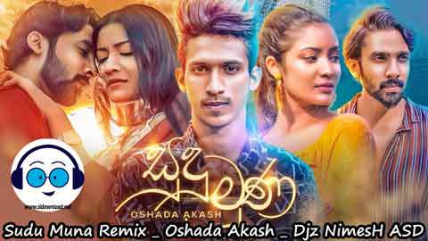 Sudu Muna Remix Oshada Akash Djz NimesH ASD 2023 sinhala remix DJ song free download