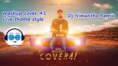 mashup cover 41 Live thabla style Dj Nimantha Remix 2022 sinhala remix DJ song free download