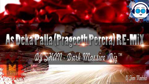 100 BPM As Deka Palla Prageeth Perera RE MiX Dj Shan Maduka EMB sinhala remix DJ song free download