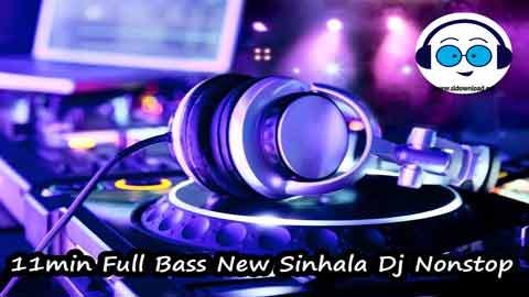 11min Full Bass New Sinhala Dj Nonstop sl nimesh 2022 sinhala remix free download