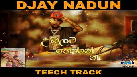 18+ Ubalata Theren Na Rap Techhouse DJAY NADUN 2021 sinhala remix DJ song free download