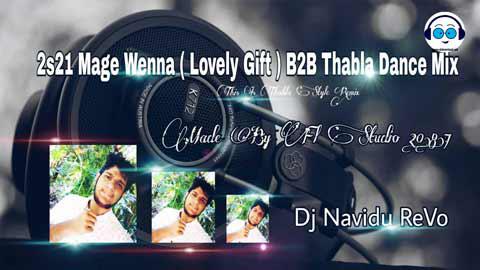 2021 Mage Wenna Lovely Gift Live Thabla Dance Mix Dj Navidu Revo sinhala remix DJ song free download