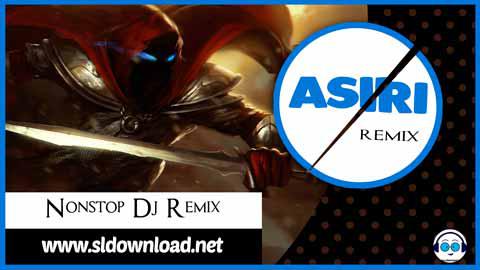 2021 New Dance 6-8 Dj Nonstop Remix Vol 02 by DJ Asiri sinhala remix DJ song free download