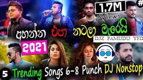 2021 5 Trending Love Songs Live SPD Dj Nonstop Djz Pamudu Pansilu YFD MILION HIT SONGS sinhala remix free download