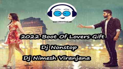 2022 Boot Of Lovers Gift Dj Nonstop Dj Nimesh Viranjana sinhala remix free download