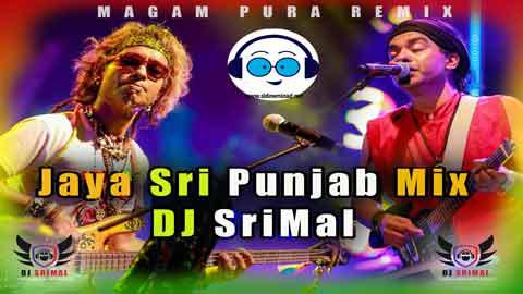 2022 Jaya Sri Punjab Mix DJ SriMal MPR sinhala remix DJ song free download