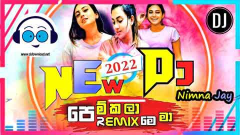 2022 New Hit Pem Kala Mema Samantha Karunarathne Lovely Style Remix Djz Nimna Jay Mnd sinhala remix free download