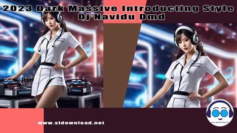 2023 Dark Massive Introducting Style Dj Navidu Dmd sinhala remix DJ song free download