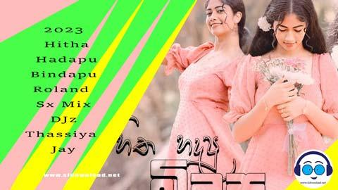 2023 Hitha Hadapu Bindapu Roland Sx Mix DJz Thassiya Jay sinhala remix free download