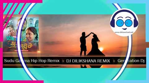 Sudu-Gauma-Hip-Hop-Remix-DJ-Dilikshana-GD-2024 sinhala remix DJ song free download