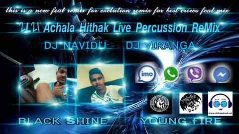 2L21 Achala Hithak Live Percussion ReMix DJ Navidu BSD Ft Dj VIranga YFD 2021 sinhala remix DJ song free download