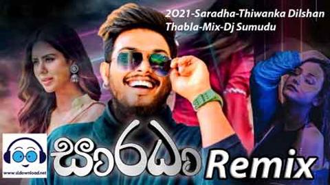 2O21-Saradha Thiwanka Dilshan Thabla Mix Dj-Sumudu sinhala remix DJ song free download