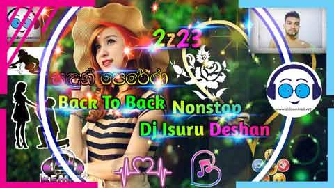 2Z23 Sandun Perera Back To Back Nonstop Dj Isuru Deshan sinhala remix DJ song free download