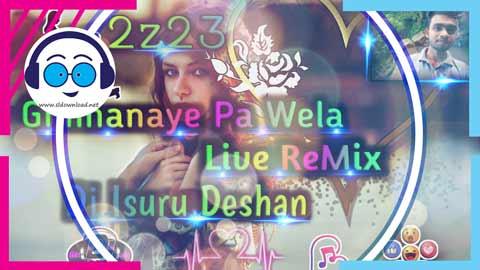 2z23 Gimhanaye Pawela Live ReMix Dj Isuru Deshan sinhala remix DJ song free download