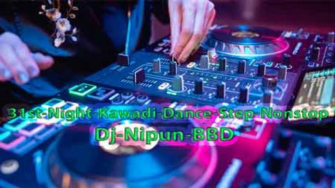 31st Night Kawadi Dance Step Nonstop Dj Nipun BBD sinhala remix DJ free download