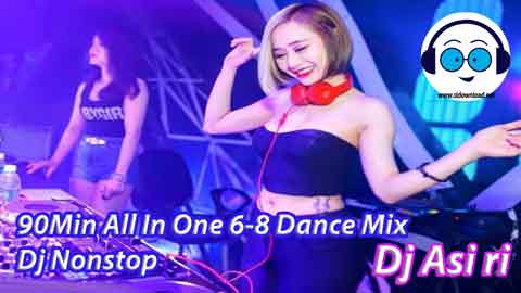90Min All In One 6-8 Dance Mix Dj Nonstop 2021 sinhala remix DJ song free download