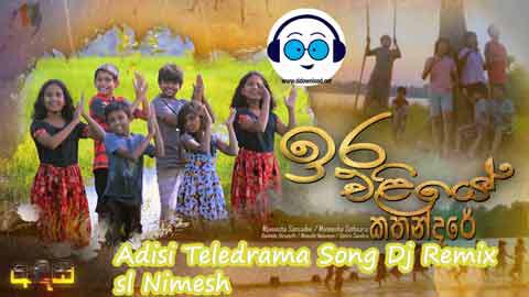 Adisi Teledrama Song Dj Remix dj Nimesh 2022 sinhala remix free download