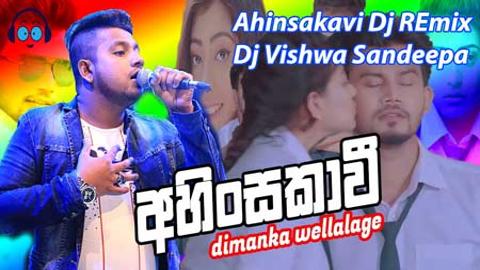 Ahinsakavi Dj REmix Dj Vishwa Sandeepa 2020 sinhala remix free download