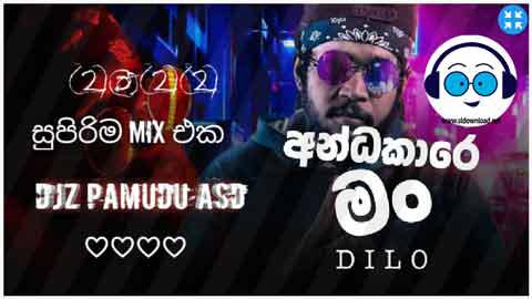 Andakare man Dilo Ft djz Pamudu ASD 2022 sinhala remix free download