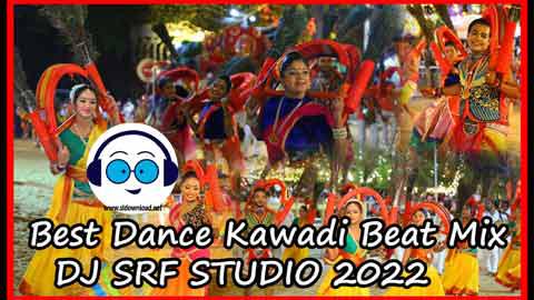 Best Dance Kawadi Beat Mix DJ SRF STUDIO 2022 sinhala remix free download