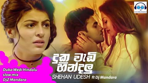 Duka Wedi Hindalu slow mix DjZ Mandara 2020 sinhala remix free download