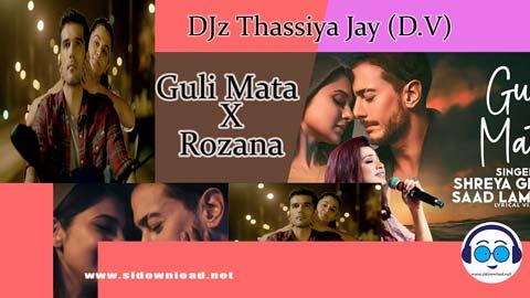 Guli Mata X Rozana DJz Thassiya Jay D V 2023 sinhala remix free download