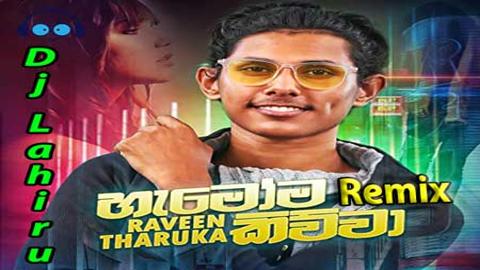 Hamoma Kiwwa Remix Dj LK 2020 sinhala remix DJ song free download