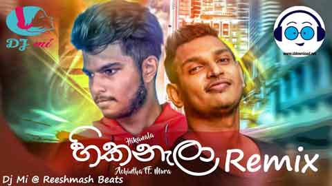 Hikanala Dance Remix 2022 sinhala remix free download