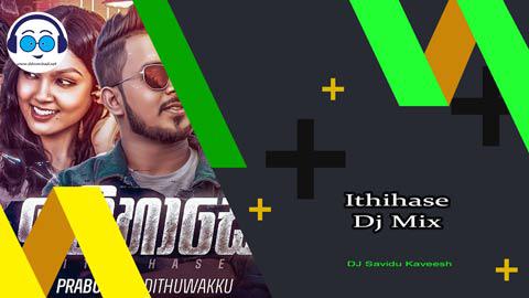 Ithihase Dj Mix Dj Savindu Kaveesh 2023 sinhala remix free download