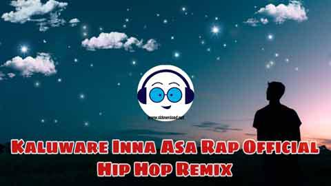 Kaluware Inna Asa Rap Official Hip Hop Remix Djz Emil Yfd 2021 sinhala remix DJ song free download