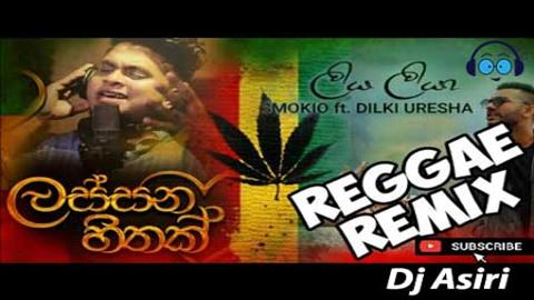 Lassana Hithak FT Liya Liyaa Reggae Remix 2020 sinhala remix free download