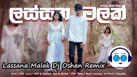 Lassana Malak Dj Oshan Remix 2022 sinhala remix free download