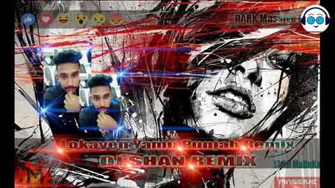 Lokayen Yamu Punjab Remix Dj Shan Maduka EMB Remix sinhala remix DJ song free download