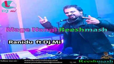 Mage Nangi Reeshmash By Dj Mi 2020 sinhala remix DJ song free download