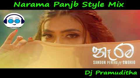 Narama Panjb Style Mix Dj Pramuditha 2022 sinhala remix DJ song free download