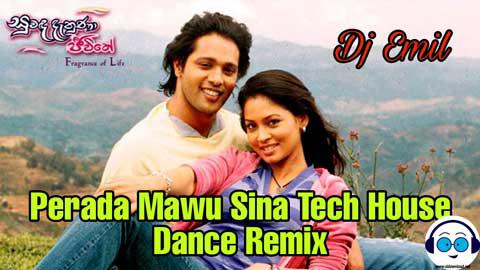 Perada Mawu Sina Tech House Dance Remix Djz Emil Yfd sinhala remix free download