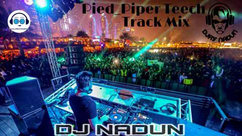 Pied Piper Teech Track Mix DJAY NADUN 2021 sinhala remix dj sinhala remix DJ song free download