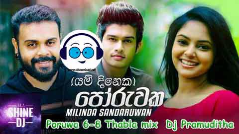 Poruwa 6 8 Thabla mix Dj Pramuditha 2021 sinhala remix free download