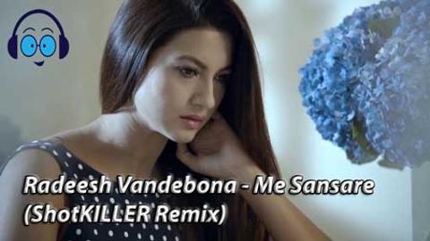 Radeesh Vandebona Me Sansare ShotKILLER Remix 2021 sinhala remix DJ song free download