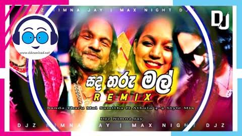 Sanda Tharu Mal Samitha ft Athula 4 4 Style Mix DJz Nimna Jay sinhala remix free download