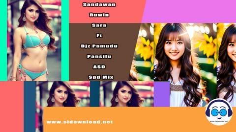 Sandawan Ruwin Sara Ft Djz Pamudu Pansilu ASD Spd Mix 2023 sinhala remix DJ song free download