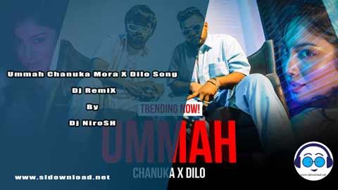 Ummah Chanuka Mora X Dilo Song Dj RemiX By Dj NiroSH 2023 sinhala remix DJ song free download