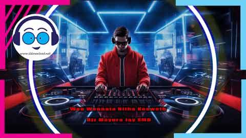 Wen Wennata Hitha Keewoth Djz Mayura Jay XMD 2024 sinhala remix free download